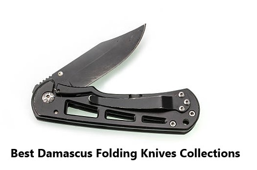 Best Damascus Folding Knives Collections