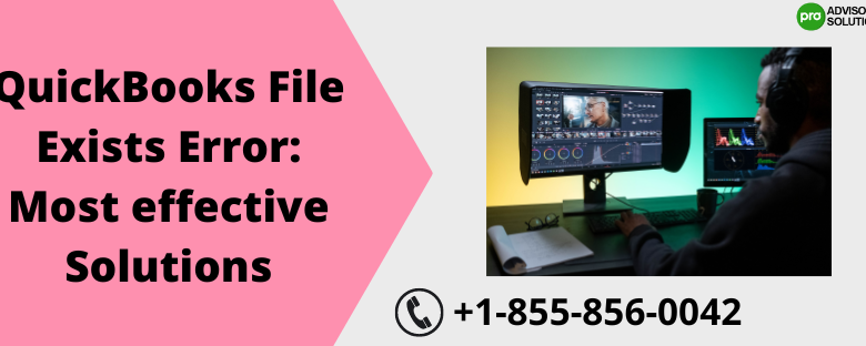 QuickBooks file exists error