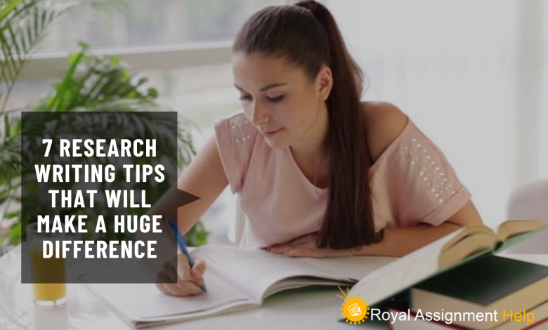 7 Research Writing Tips that Will Make a Huge Difference